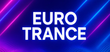 Euro Trance — Epos, Melodie und die Energie der 2000er.