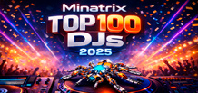 Minatrix zieht Bilanz der TOP 100 DJs 2025 — das ehrlichste Ranking des Jahres