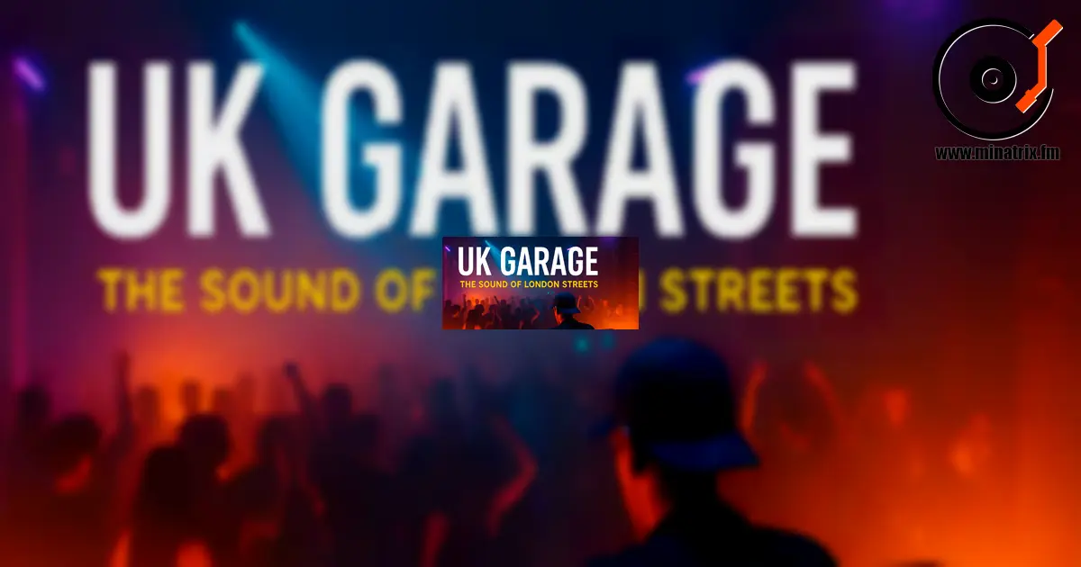 UK Garage — Geschichte, Subgenres und Kultur der britischen Clubmusik
