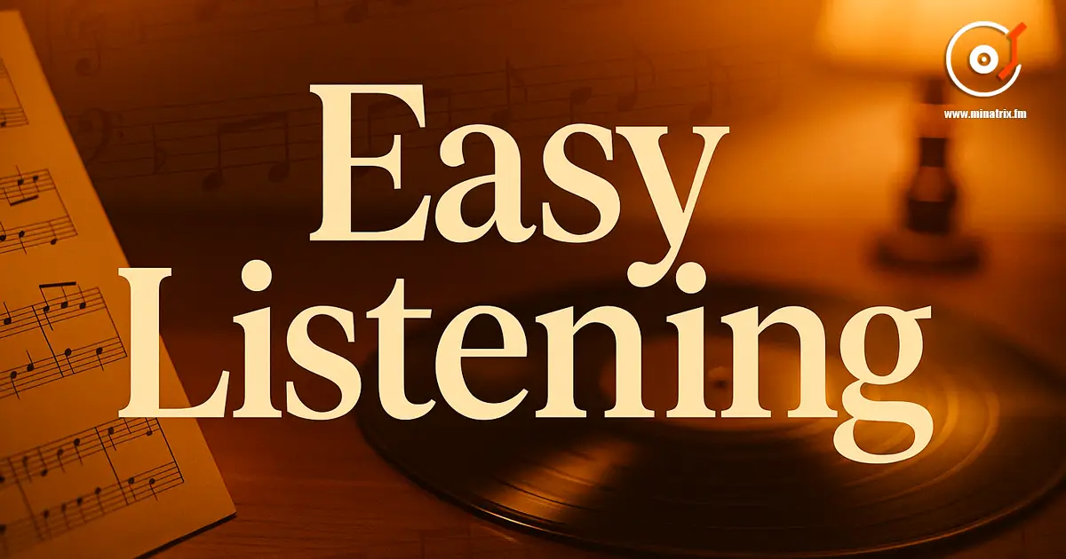 Easy Listening — Musik für Komfort und Inspiration